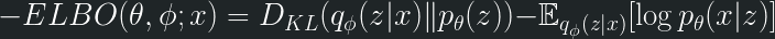 \displaystyle -ELBO(\theta, \phi; x) = D_{KL}(q_\phi(z|x)\|p_\theta(z)) - \mathbb{E}_{q_\phi(z|x)}[\log p_\theta(x|z)] 