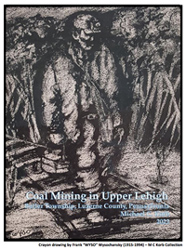 Coal Mining in Upper Lehigh, by Michael C. Korb