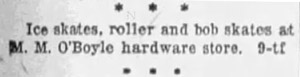 Ice skates for sale at M. M. OBoyles hardware store, 1924